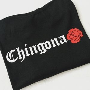 Chingona shirt
